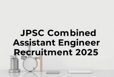 JPSC Combined Assistant Engineer Recruitment 2025: Complete Guide, Eligibility & Application